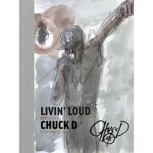 Livin' Loud: Artitation -- Chuck D